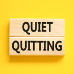 Quiet Quitting Makes a Lot of Noise