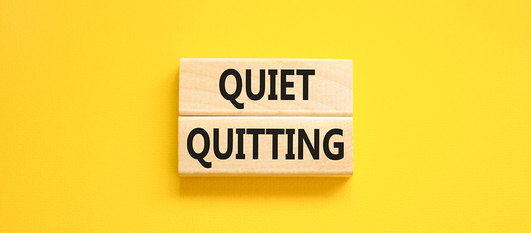 You are currently viewing Quiet Quitting Makes a Lot of Noise